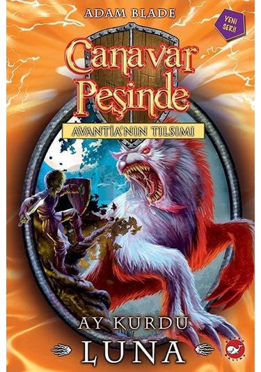 Canavar Peşinde 22 -Ay Kurdu Luna