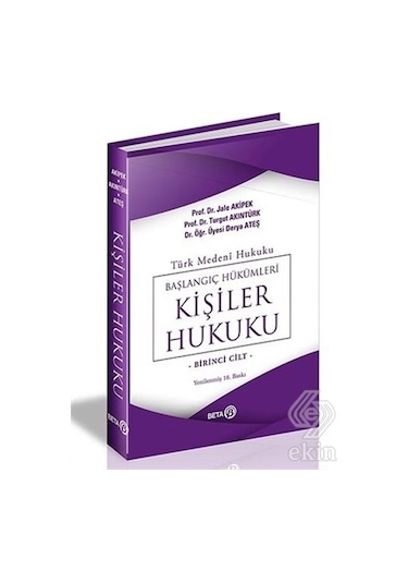 Türk Medeni Hukuku Başlangıç Hükümleri Kişiler H/Jale G.