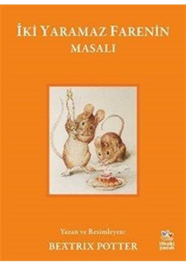 İki Yaramaz Farenin Masalı / Beatrix Potter