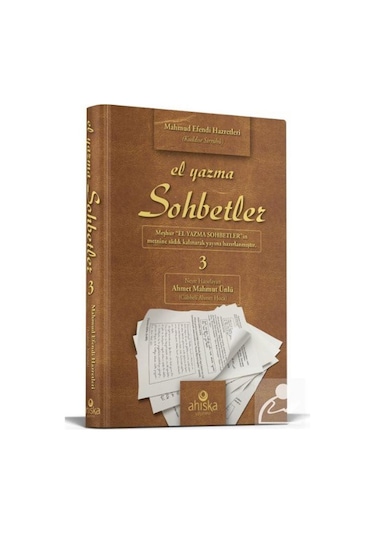 El Yazma Sohbetler 3. Cilt - Takriz Cübbeli Ahmet Hoca / Mahmu...