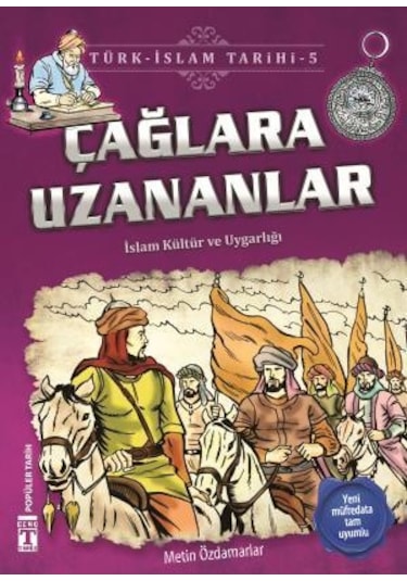 Çağlara Uzananlar - Türk İslam Tarihi  5