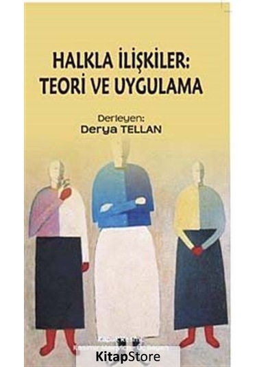 Halkla İlişkiler - Teori ve Uygulama - Derya Tellan - Ütopya Yayınevi