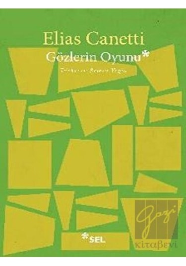 Gözlerin Oyunu - Elias Canetti - Sel Yayıncılık