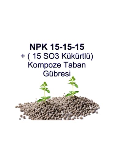 Npk Gübre 15 15 15 Süper Kompoze Taban Gübresi Npk Gübre 25 KG