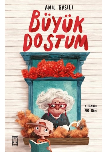 Büyük Dostum - Anıl Basılı - Timaş İlk Genç