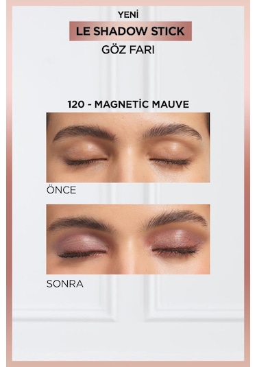 L'Oréal Paris Le Shadow Stick Göz Farı 120 Magnetic Mauve