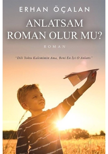 Anlatsam Roman Olur mu? - Erhan Öçalan - Cinius