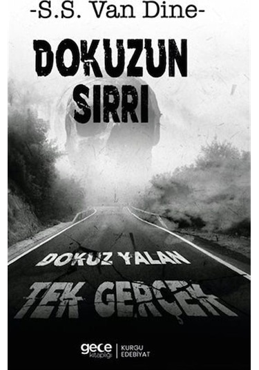 Dokuzun Sırrı / Dokuz Yalan Tek Gerçek / S. S. Van Dine