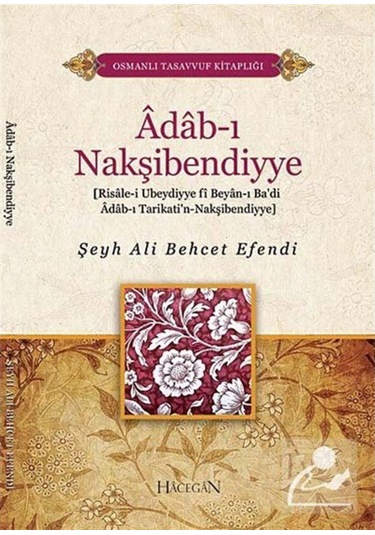 Adab-ı Nakşibendiyye / Şeyh Ali Behcet Efendi 9786054565726