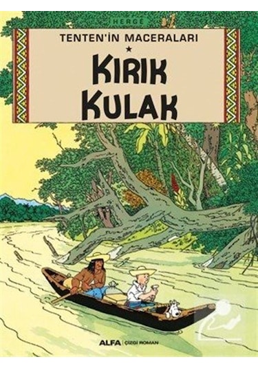 Kırık Kulak-Tenten'in Maceraları - Herge - Alfa Yayıncılık