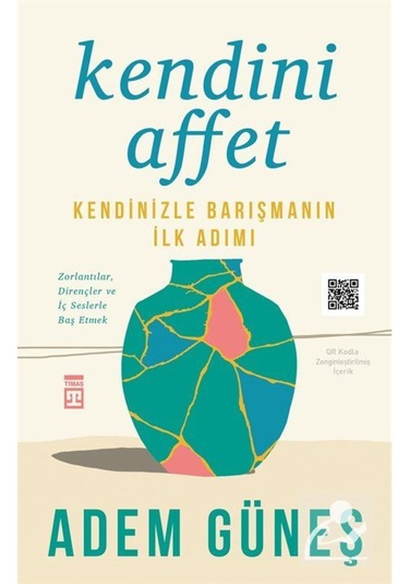 Kendini Affet & Kendinizle Barışmanın İlk Adımı