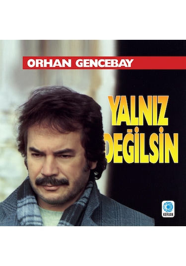 Orhan Gencebay - Yalnız Değilsin Plak