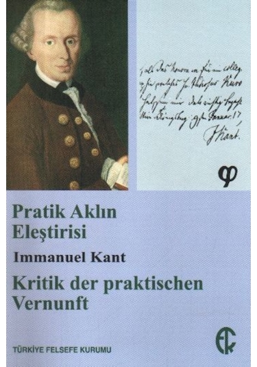 Pratik Aklın Eleştirisi - Immanuel Kant - Türkiye Felsefe Kurumu