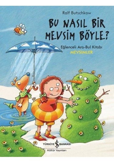Bu Nasıl Bir Mevsim Böyle - Eğlenceli Ara-bul Kitabı-mevsimler