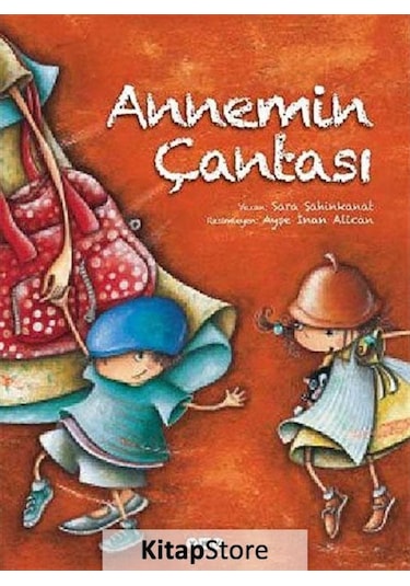 Annemin Çantası Sert Kapak / Sara Şahinkanat
