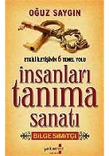 İnsanları Tanıma Sanatı / Oğuz Saygın