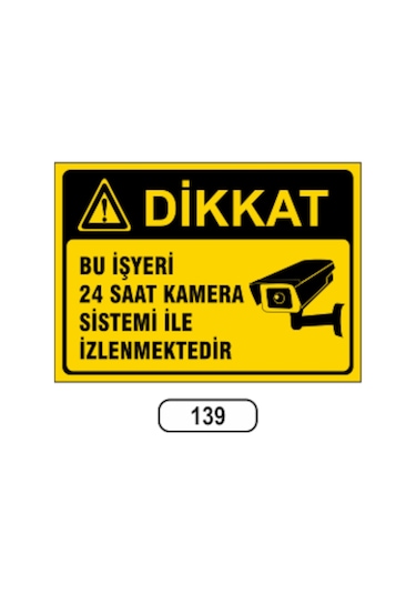 Bu Işyeri 24 Saat Kamera Sistemi Ile Izlenmektedir Uyarı Levhası (497452631)