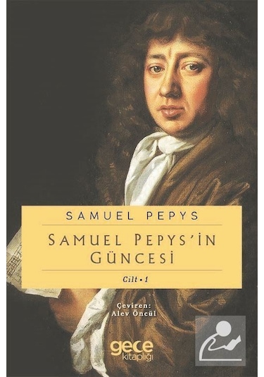 Samuel Pepypsin Güncesi Cilt - 1 - Samuel Pepys - Gece Kitaplığı