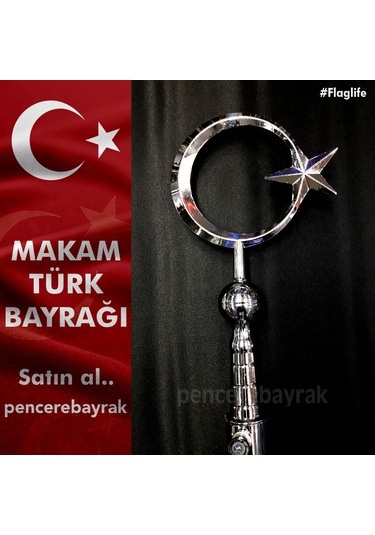 Makam Türk Bayrağı + Krom Kaplama Direk +