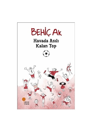 Günışığı Yayınları Havada Asılı Kalan Top