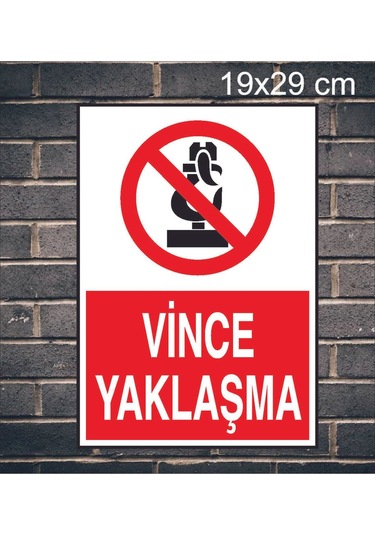 Vince Yaklaşma Yazılı Metal Uyarı Levhası
