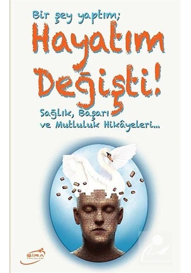 Bir Şey Yaptım Hayatım Değişti - Süleyman Yılmaz