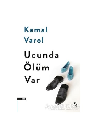 Ucunda Ölüm Var - Kemal Varol - Everest Yayınları