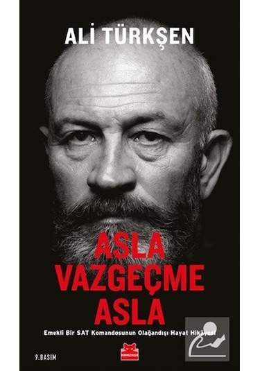 Asla Vazgeçme Asla / Ali Türkşen