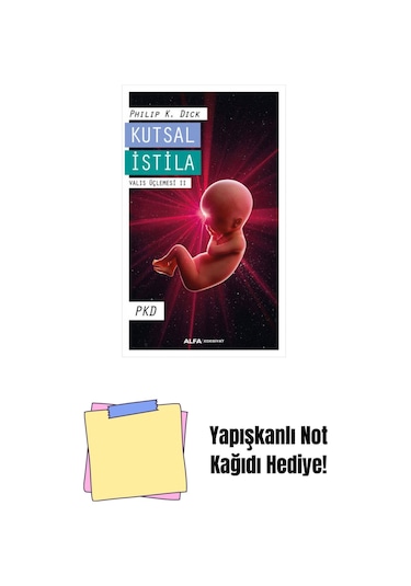 Kutsal İstila - Valis Üçlemesi Iı + Yapışkanlı Not Kağıdı