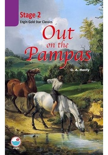 Out on the Pampas Cd'li-Stage 2 - G.A. Henty - Engin