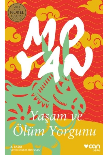 Yaşam ve Ölüm Yorgunu - Mo Yan - Can Yayınları