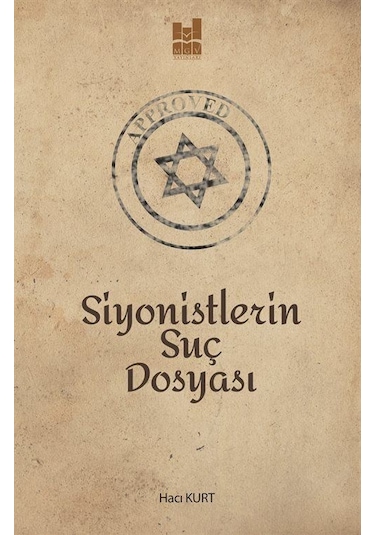 Siyonistlerin Suç Dosyası - Hacı Kurt - MGV Yayınları