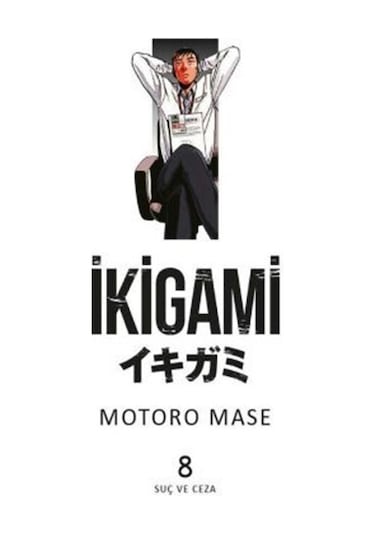 İkigami Cilt 08 / Suç Ve Ceza / Motoro Mase