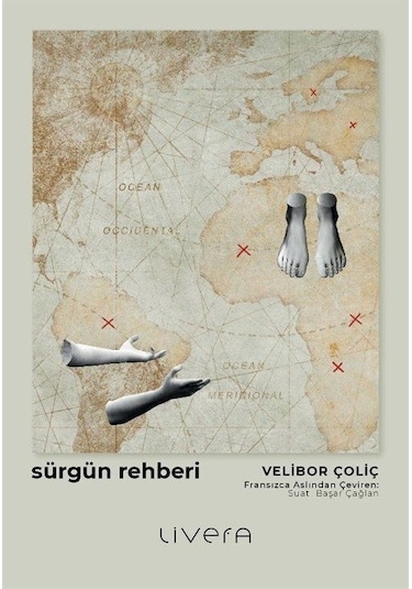 Sürgün Rehberi - Velibor Çoliç - Livera Yayınevi