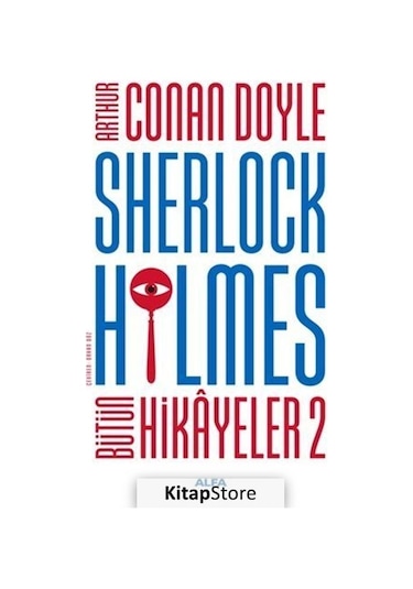 Kitapstore Sherlock Holmes - Bütün Hikayeler 2 / Sir Arthur Conan Doyle