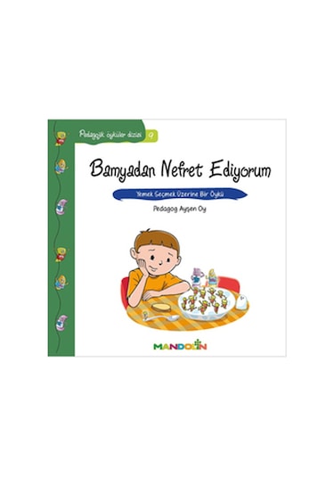 Bamyadan Nefret Ediyorum-Pedagojik Öyküler Dizisi 9 - Ayşen Oy - Mandolin