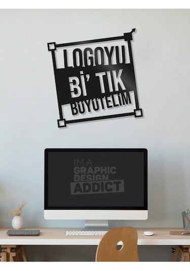 Logoyu Bir Tık Büyütelim - Grafik Tasarımcı MDF Tablo