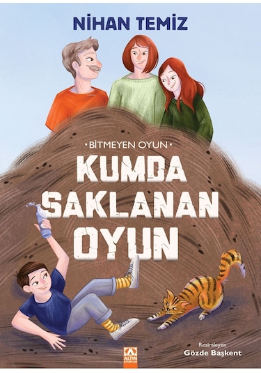 Kumda Saklanan Oyun - Bitmeyen Oyun - Nihan Temiz - Altın Kitaplar