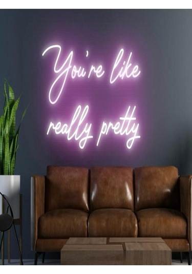 Twins Led You're Like Really Pretty Yazılı Neon Tabela Pembe Model:model:19943366 Pembe
