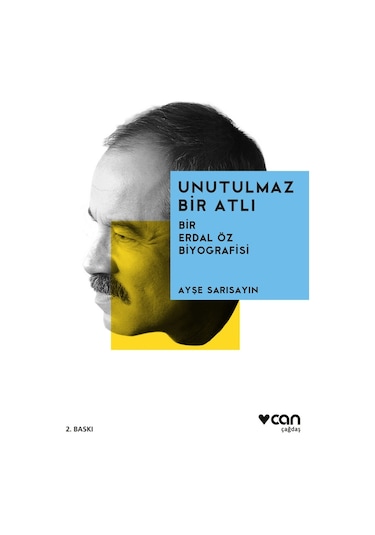 Erdal Öz Unutulmaz Bir Atlı - Ayşe Sarısayın - Can Yayınları