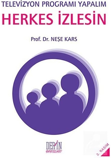 Televizyon Programı Yapalım Herkes İzlesin - Neşe Kars - Derin Yayınları