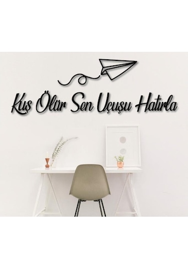 Kuş Ölür Sen Uçuşu Hatırla Ahşap Duvar Dekoratif Tablo Duvar Yazı