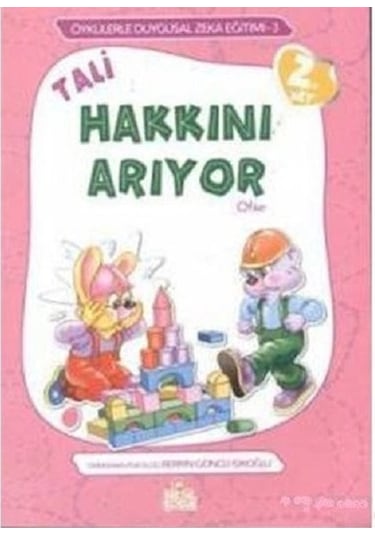 Öykülerle Duygusal Zeka Eğitimi 3-Tali Hakkını Arıyor- Nesil Çocuk Yayınları