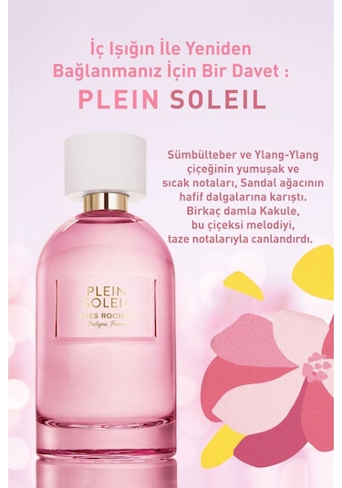 Yves Rocher Plein Soleil Pleines Natures EDP Kadın Parfüm 100 ML