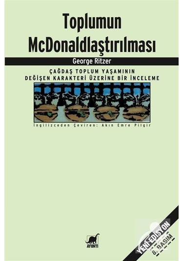 Toplumun Mcdonaldlaştırılması / George Ritzer