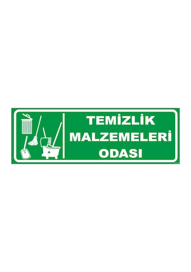 TEMİZLİK MALZEMELERİ ODASI LEVHASI