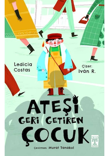 Ateşi Geri Getiren Çocuk