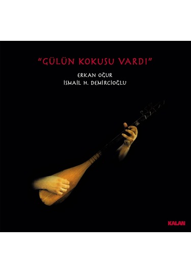 Erkan Oğur - Gülün Kokusu Vardı 2 Plak