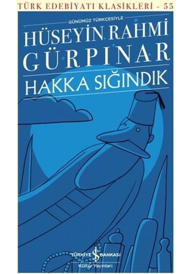 Hakka Sığındık - Türk Edebiyatı Klasikleri (Ciltli)
