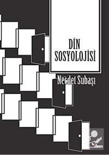 Din Sosyolojisi / Dr. Necdet Subaşı